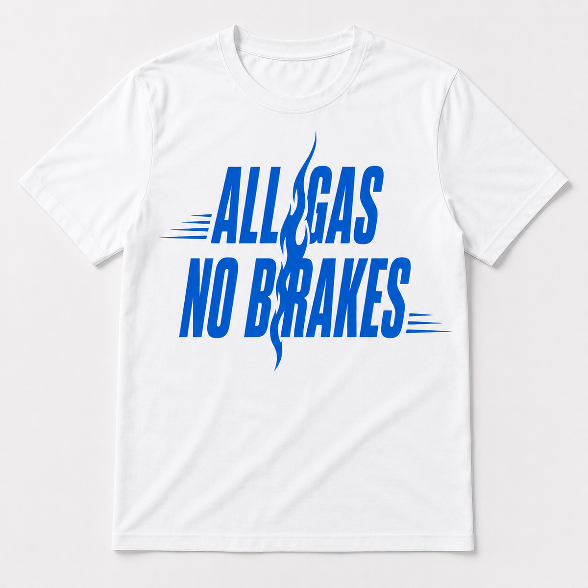 Women’s All Gas No Brakes Motivational T-Shirt – White/Blue